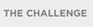 The Challenge